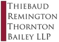 Thiebaud Remington Thornton Bailey LLP